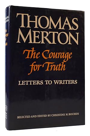 Seller image for THE COURAGE FOR TRUTH Letters to Writers for sale by Rare Book Cellar
