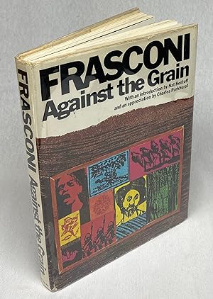 Bild des Verkufers fr Frasconi: Against the Grain The Woodcuts of Antonio Frasconi zum Verkauf von Cleveland Book Company, ABAA