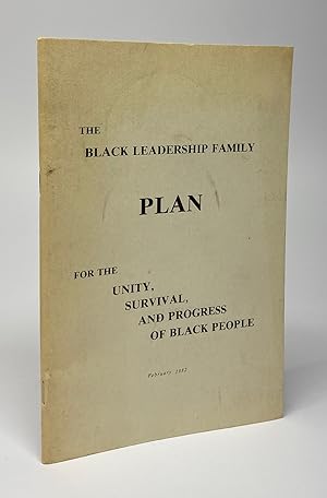 [AFRICAN-AMERICANA] The Black Leadership Family Plan for the Unity, Survival, and Progress of Bla...