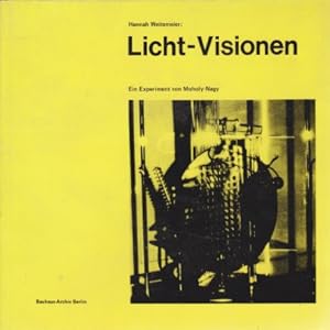 Image du vendeur pour Licht-Vision: Ein Experiment von Moholy-Nagy. mis en vente par Fundus-Online GbR Borkert Schwarz Zerfa