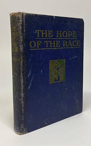 Imagen del vendedor de The Hope of the Race a la venta por Cleveland Book Company, ABAA