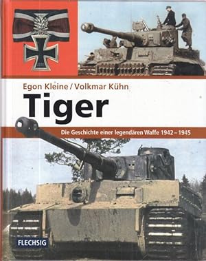 Imagen del vendedor de Tiger. Die Geschichte einer legendren Waffe 1942-1945 a la venta por Altstadt Antiquariat Goslar