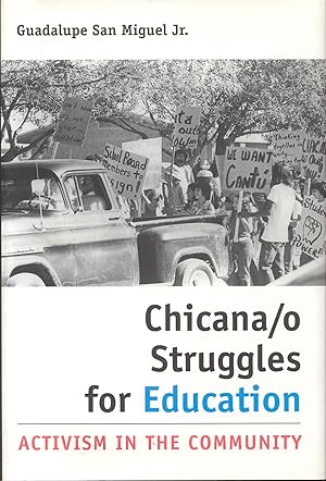 Immagine del venditore per Chicana/o Struggles for Education: Activism in the Community venduto da Bookmarc's