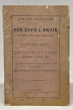 Seller image for Life and Character of Hon. David L. Swain, Late President of the University of North Carolina. A Memorial Oration (etc.) for sale by Cleveland Book Company, ABAA
