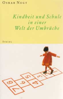 Kindheit und Schule in einer Welt der Umbrüche. Steidl Taschenbücher 135.