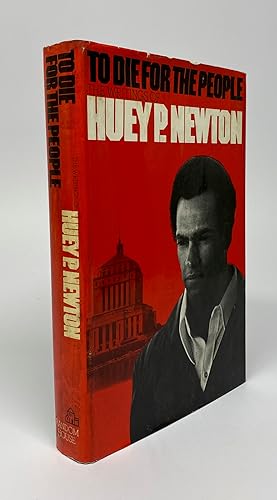 Imagen del vendedor de To Die for the People: The Writings of Huey P. Newton a la venta por Cleveland Book Company, ABAA