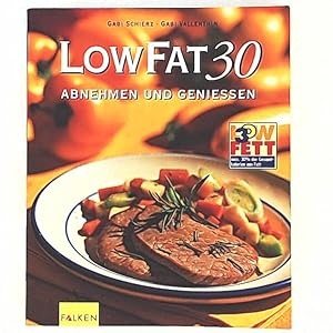 LowFat 30 - abnehmen und geniessen