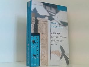 Bild des Verkufers fr Ahlam oder Der Traum von Freiheit: Roman. Ausgezeichnet mit dem Prix Maison de la Presse 2016 Roman zum Verkauf von Book Broker