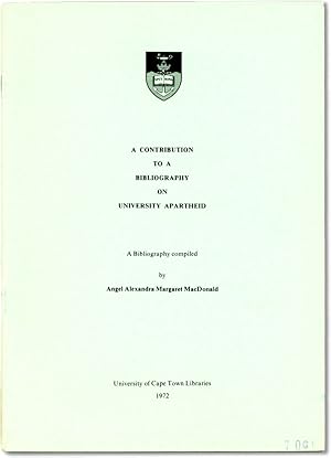 Seller image for A Contribution to a Bibliography on University Apartheid for sale by Lorne Bair Rare Books, ABAA