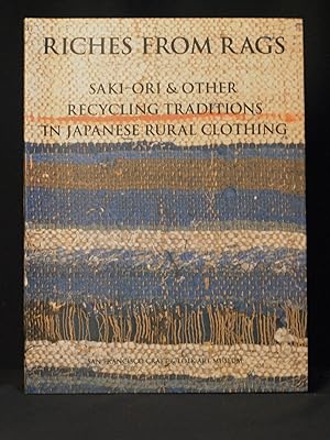 Riches from Rags: Saki-Ori & Other Recycling Traditions in Japanese Rural Clothing