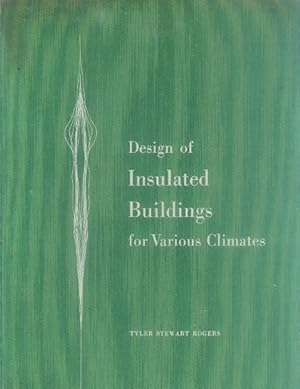 Bild des Verkufers fr Design of Insulated Buildings for Various Climates zum Verkauf von Paperback Recycler