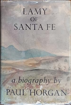 Bild des Verkufers fr Lamy of Santa Fe: His Life and Times zum Verkauf von The Book House, Inc.  - St. Louis