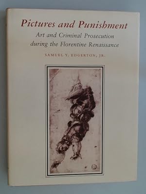 Imagen del vendedor de Pictures and punishment. Art and criminal prosecution during the Florentine Renaissance. a la venta por Wissenschaftliches Antiquariat Zorn