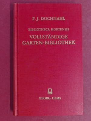 Bild des Verkufers fr Bibliotheca hortensis. Vollstndige Garten-Bibliothek. Oder Alphabetisches Verzeichniss (Verzeichnis) aller Bcher, welche ber Grtnerei, Blumen- und Gemsezucht, Obst- und Weinbau, Gartenbotanik und bildende Gartenkunst von 1750 bis 1860 in Deutschland erschienen sind. Mit einem chronologischen Sachregister. zum Verkauf von Wissenschaftliches Antiquariat Zorn