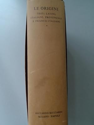 Bild des Verkufers fr Le origini. Testi Latini, Italiani, Provenziali e Franco-Italiani. Volume 1 out of the series "La letteratura Italiana storia e testi." zum Verkauf von Wissenschaftliches Antiquariat Zorn