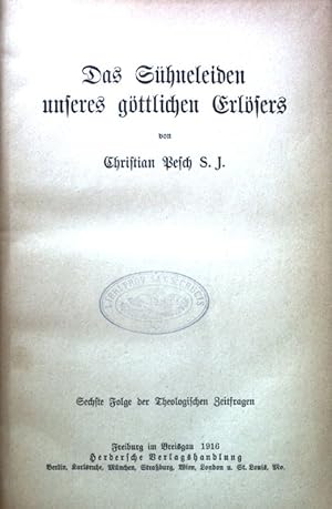 Bild des Verkufers fr Das Shneleiden unseres gttlichen Erlsers. zum Verkauf von books4less (Versandantiquariat Petra Gros GmbH & Co. KG)