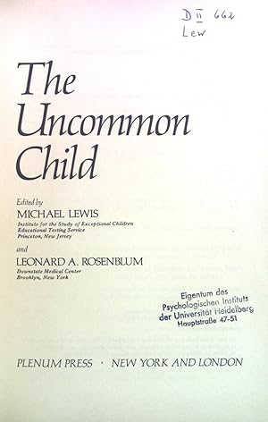 Bild des Verkufers fr The Uncommon Child. Genesis of Behavior, vol. 3. zum Verkauf von books4less (Versandantiquariat Petra Gros GmbH & Co. KG)