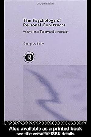 Bild des Verkufers fr The Psychology of Personal Constructs: Volume One: Theory and Personality zum Verkauf von WeBuyBooks