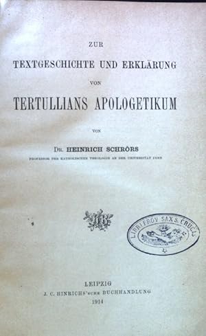 Bild des Verkufers fr Zur Textgeschichte und Erklrung von Tertullians Apologetikum. zum Verkauf von books4less (Versandantiquariat Petra Gros GmbH & Co. KG)