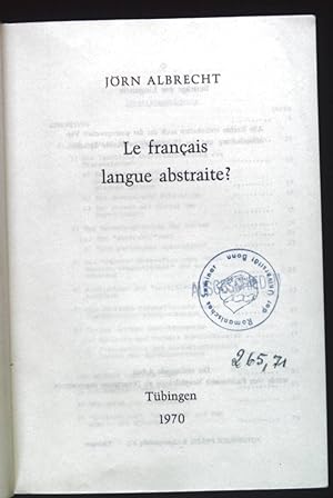 Seller image for Le Francais langue abstraite? Tbinger Beitrge zur Linguistik, 10. for sale by books4less (Versandantiquariat Petra Gros GmbH & Co. KG)