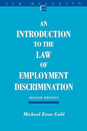 Image du vendeur pour An Introduction to the Law of Employment Discrimination: 68 (ILR Bulletin) mis en vente par WeBuyBooks