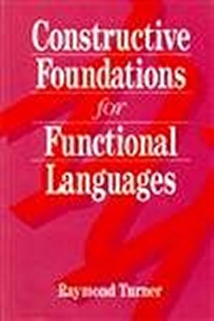 Bild des Verkufers fr Constructive Foundations for Functional Languages zum Verkauf von WeBuyBooks