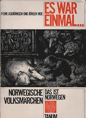 Seller image for Es war einmal . : norwegische Volksmrchen. erzhlt von P. Chr. Asbjrnsen und Jrgen Moe. [Aus dem Norweg. bertr. von Gertrud Brock-Utne. Ill. von Hans Gerhard Srensen. Vorw. von Joan Roll-Hansen] / Das ist Norwegen for sale by Schrmann und Kiewning GbR