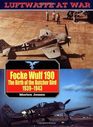 Image du vendeur pour Focke Wulf 190: The Birth of the Butcher Bird, 1939-43 (Luftwaffe at War) mis en vente par WeBuyBooks