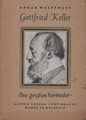 Bild des Verkufers fr Gottfried Keller. Die grossen Vorbilder ; H. 6/7 zum Verkauf von Schrmann und Kiewning GbR