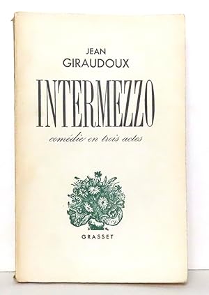 Intermezzo. Comédie en trois actes.