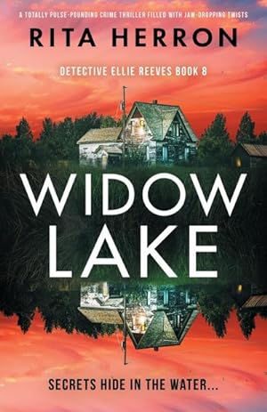 Seller image for Widow Lake : A totally pulse-pounding crime thriller filled with jaw-dropping twists for sale by AHA-BUCH GmbH