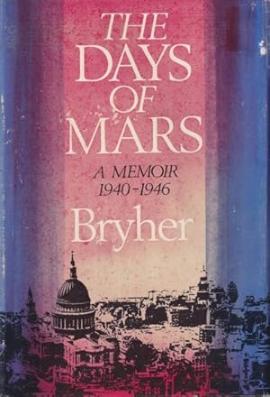 Immagine del venditore per The Days of Mars ; A Memoir 1940-1946 venduto da Studio Books