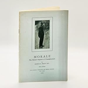 Morale: The Mental Hygiene of of Unemployment ; For unemployment relief workers, social workers, ...