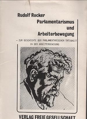 Imagen del vendedor de Parlamentarismus und Arbeiterbewegung : zur Geschichte d. parlamentar. Ttigkeit in d. Arbeiterbewegung. a la venta por Schrmann und Kiewning GbR