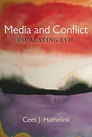 Image du vendeur pour Media and Conflict: Escalating Evil (Media and Power) mis en vente par WeBuyBooks