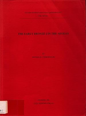 Bild des Verkufers fr The Early Bronze Age 2 in the Aegean zum Verkauf von avelibro OHG