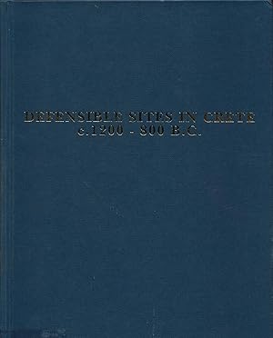 Image du vendeur pour Defensible Sites in Crete c. 1200 - 800 B. C. mis en vente par avelibro OHG