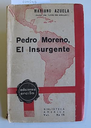 Pedro Moreno, El Insurgente