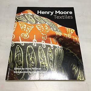 Seller image for HENRY MOORE TEXTILES for sale by Any Amount of Books