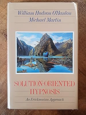 Imagen del vendedor de SOLUTION-ORIENTED HYPNOSIS: An Ericksonian Approach a la venta por Uncle Peter's Books