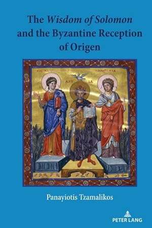 Image du vendeur pour The Wisdom of Solomon and the Byzantine Reception of Origen mis en vente par AHA-BUCH GmbH