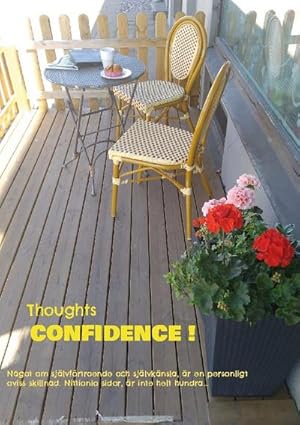 Image du vendeur pour Thoughts - confidence ! : Ngot om sjlvfrtroende och sjlvknsla, r en personligt oviss skillnad. Nittionio sidor, r inte helt hundra. mis en vente par Smartbuy