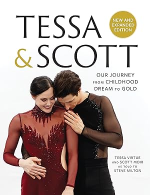 Bild des Verkufers fr Tessa & Scott: Our Journey from Childhood Dream to Gold zum Verkauf von moluna