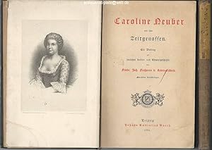 Caroline Neuber und ihre Zeitgenossen. 2 Bände. Ein Beitrag zur deutschen Kultur- und Theatergesc...