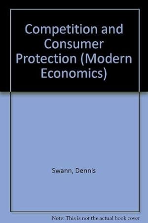 Seller image for Competition and Consumer Protection (Modern Economics S.) for sale by WeBuyBooks 2