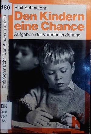 Seller image for Den Kindern eine Chance. for sale by Antiquariat Bookfarm