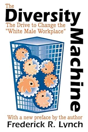 Image du vendeur pour The Diversity Machine: The Drive to Change the White Male Workplace mis en vente par WeBuyBooks