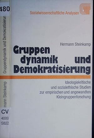 Bild des Verkufers fr Gruppendynamik und Demokratisierung. zum Verkauf von Antiquariat Bookfarm