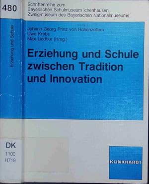 Bild des Verkufers fr Erziehung und Schule zwischen Tradition und Innovation. zum Verkauf von Antiquariat Bookfarm