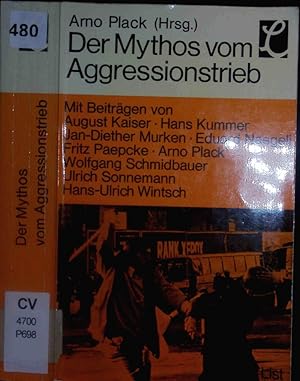 Bild des Verkufers fr Der Mythos vom Aggressionstrieb. zum Verkauf von Antiquariat Bookfarm